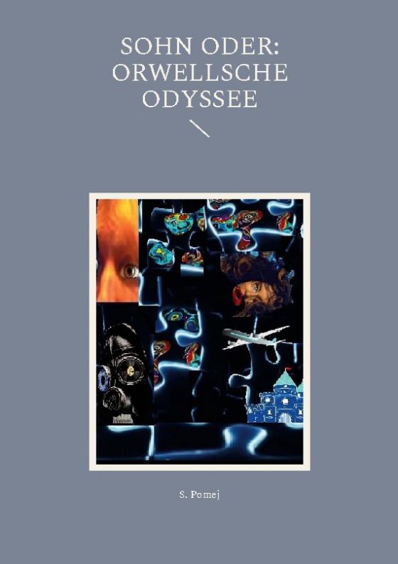 Cover-Bild SOHN oder: Orwellsche Odyssee