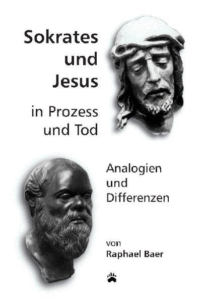 Cover-Bild Sokrates und Jesus in Prozess und Tod