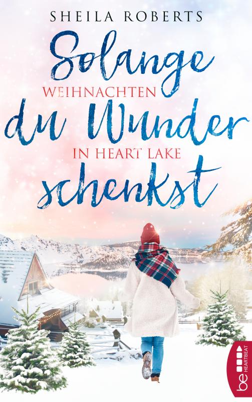 Cover-Bild Solange du Wunder schenkst - Weihnachten in Heart Lake