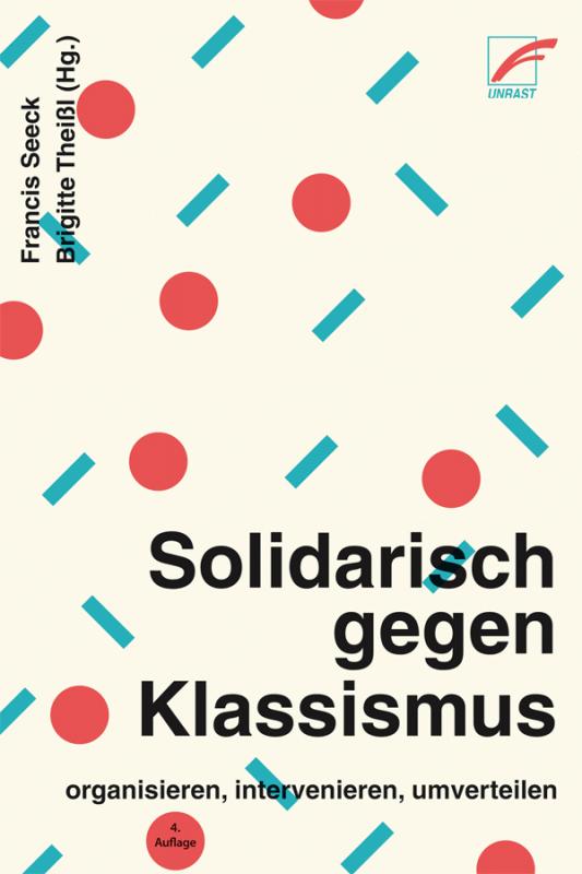 Cover-Bild Solidarisch gegen Klassismus – organisieren, intervenieren, umverteilen