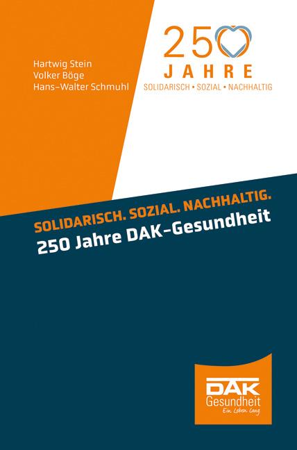 Cover-Bild Solidarisch. Sozial. Nachhaltig. 250 Jahre DAK-Gesundheit