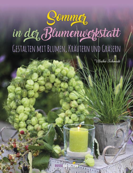 Cover-Bild Sommer in der Blumenwerkstatt