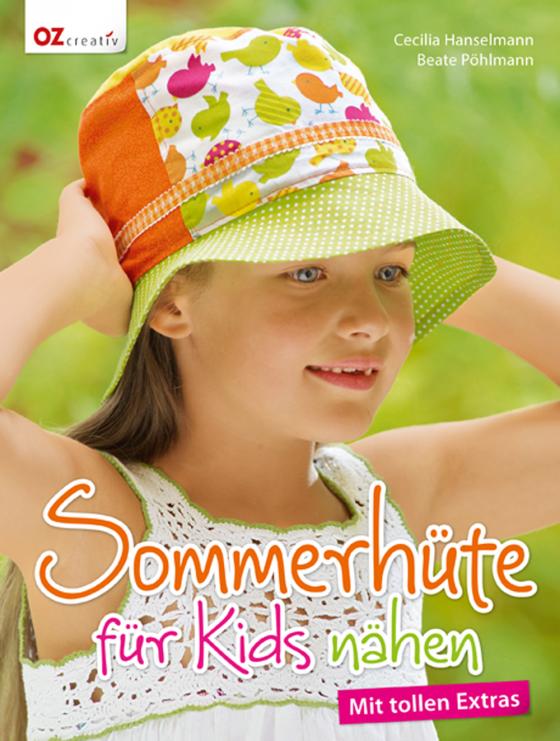 Cover-Bild Sommerhüte für Kids nähen