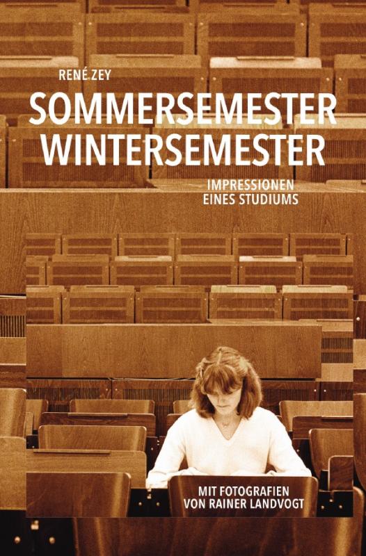 Cover-Bild Sommersemester / Wintersemester – Impressionen eines Studiums