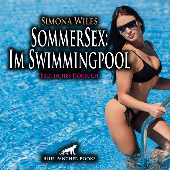 Cover-Bild SommerSex: Im Swimmingpool | Erotik Audio Story | Erotisches Hörbuch Audio-CD