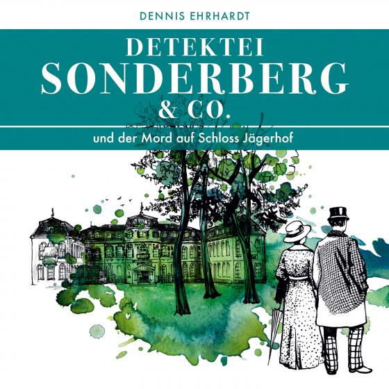 Cover-Bild Sonderberg & Co. und der Mord auf Schloss Jägerhof