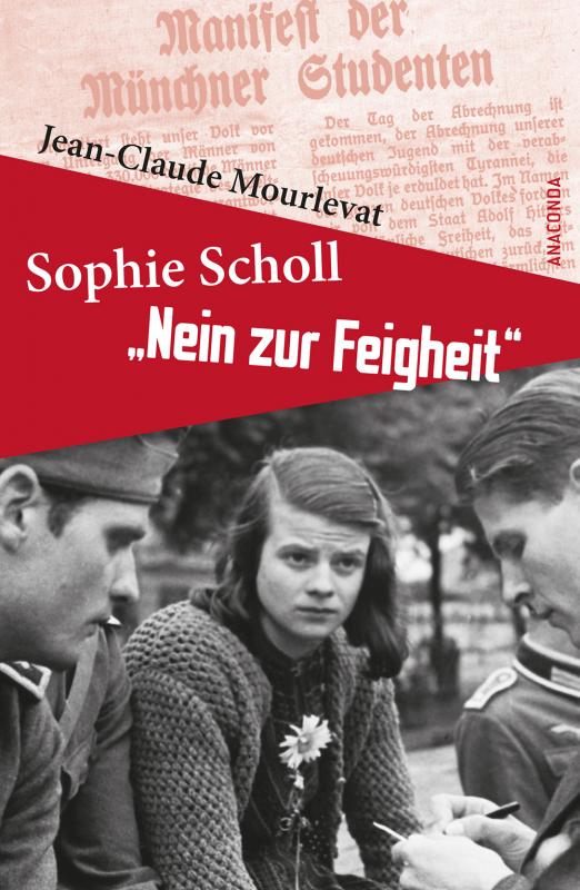 Cover-Bild Sophie Scholl - Nein zur Feigheit