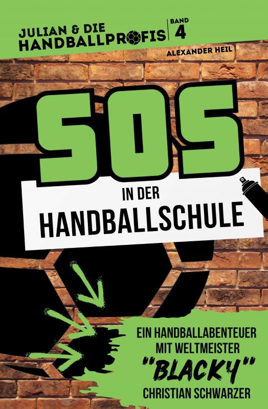 Cover-Bild SOS in der Handballschule - das Handballbuch mit Weltmeister Christian BLACKY Schwarzer