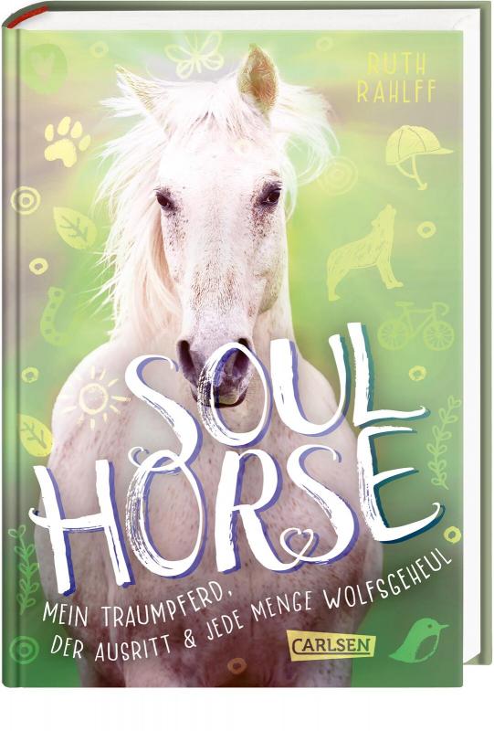 Cover-Bild Soulhorse 2: Mein Traumpferd, der Ausritt und jede Menge Wolfsgeheul