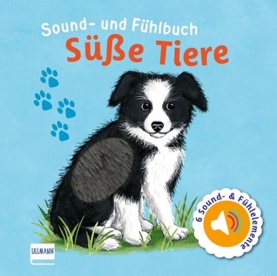 Cover-Bild Sound- und Fühlbuch Süße Tiere (mit 6 Sound- und Fühlelementen)