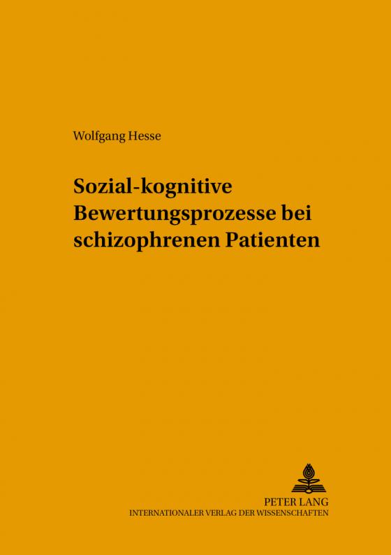 Cover-Bild Sozial-kognitive Bewertungsprozesse bei schizophrenen Patienten