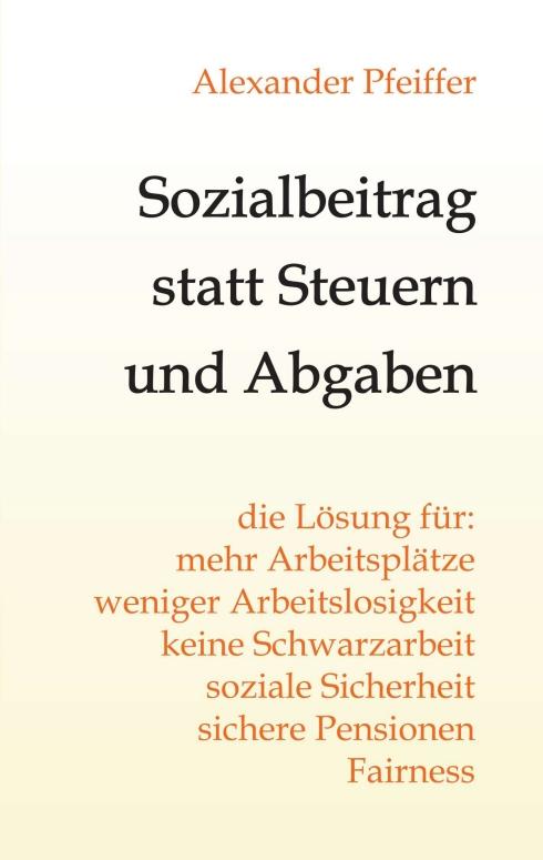 Cover-Bild Sozialbeitrag statt Steuern und Abgaben