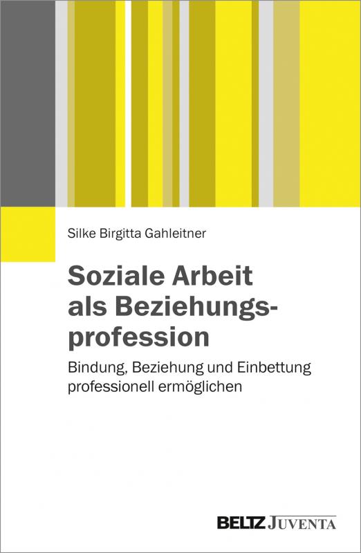 Cover-Bild Soziale Arbeit als Beziehungsprofession