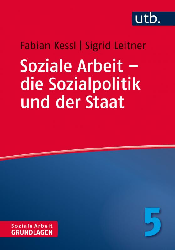 Cover-Bild Soziale Arbeit – die Sozialpolitik und der Staat