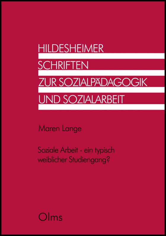 Cover-Bild Soziale Arbeit - ein typisch weiblicher Studiengang?