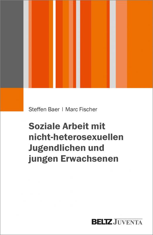 Cover-Bild Soziale Arbeit mit nicht-heterosexuellen Jugendlichen und jungen Erwachsenen