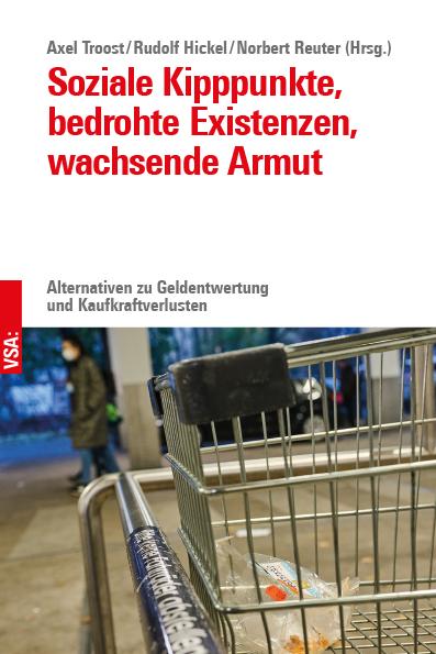 Cover-Bild Soziale Kipppunkte, bedrohte Existenzen, wachsende Armut