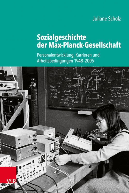 Cover-Bild Sozialgeschichte der Max-Planck-Gesellschaft