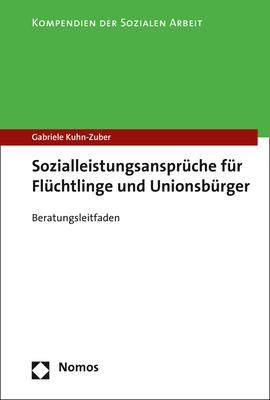 Cover-Bild Sozialleistungsansprüche für Flüchtlinge und Unionsbürger