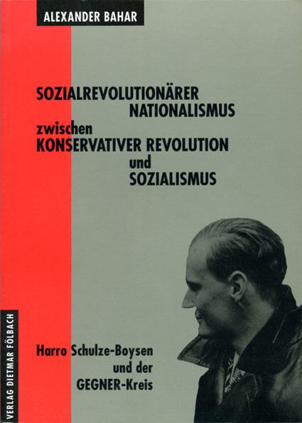 Cover-Bild Sozialrevolutionärer Nationalismus zwischen Konservativer Revolution und Sozialismus