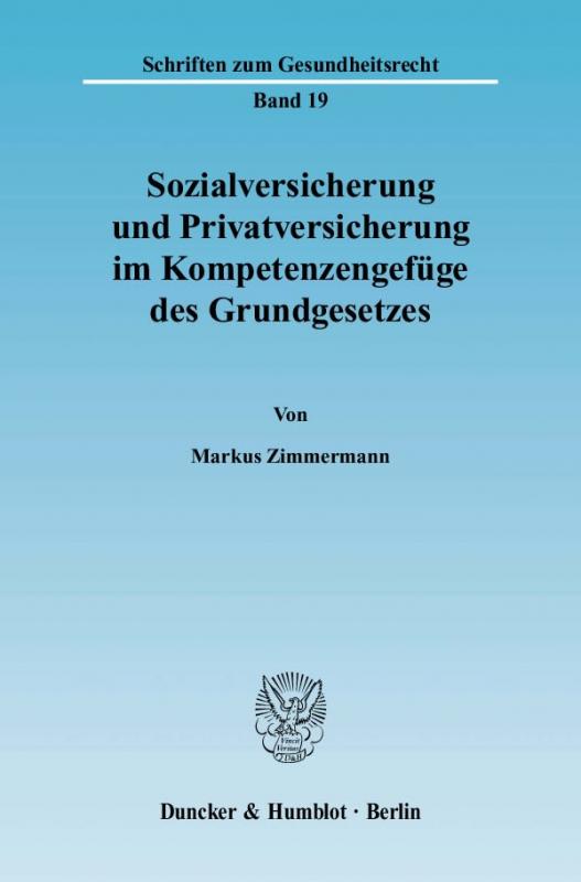 Cover-Bild Sozialversicherung und Privatversicherung im Kompetenzengefüge des Grundgesetzes.