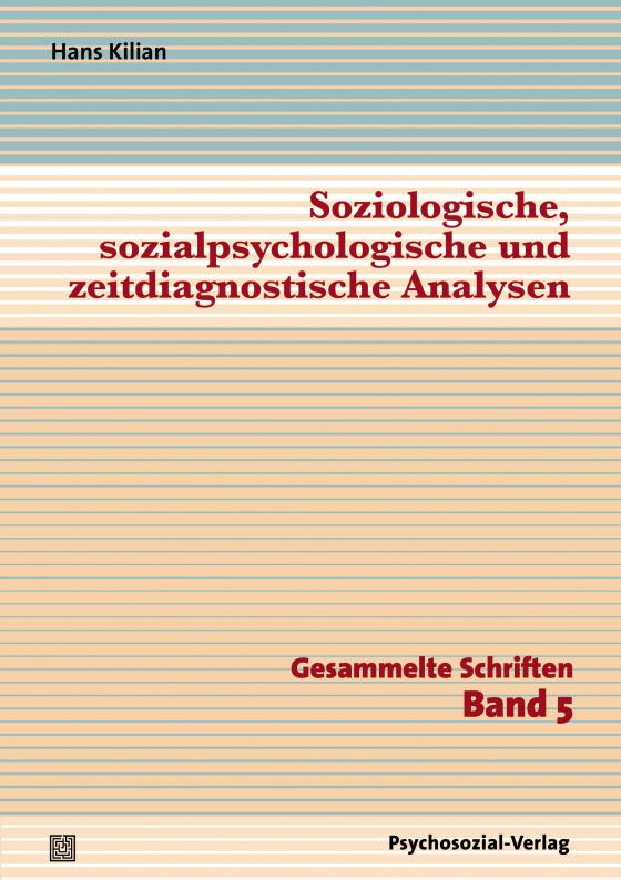 Cover-Bild Soziologische, sozialpsychologische und zeitdiagnostische Analysen