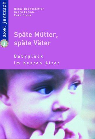 Cover-Bild Späte Mütter, späte Väter