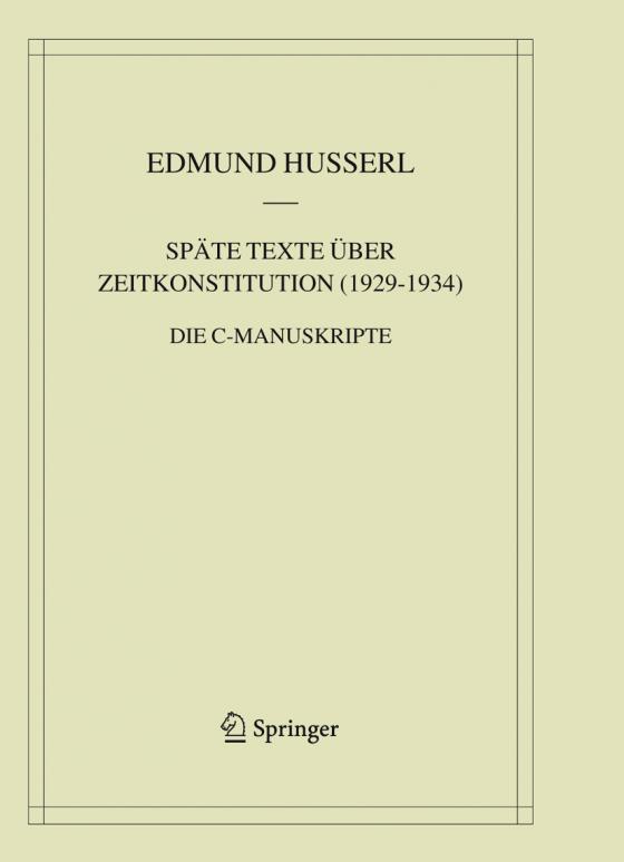 Cover-Bild Späte Texte über Zeitkonstitution (1929-1934)