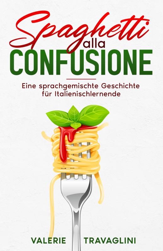 Cover-Bild Spaghetti alla confusione