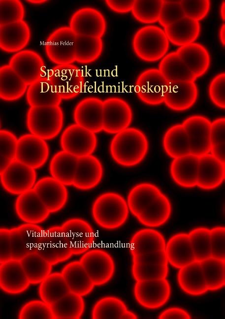 Cover-Bild Spagyrik und Dunkelfeldmikroskopie