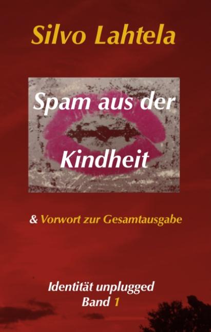 Cover-Bild Spam aus der Kindheit