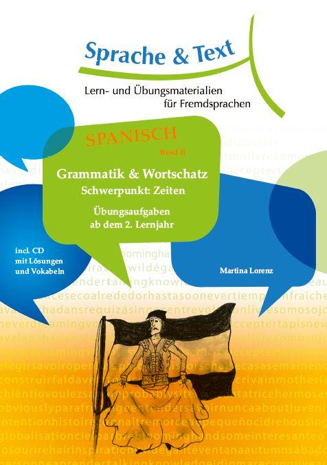 Cover-Bild Spanisch Band 2: Grammatik & Wortschatz; Schwerpunkt Zeiten