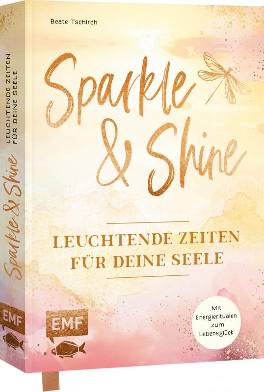 Cover-Bild Sparkle and Shine – Leuchtende Zeiten für deine Seele
