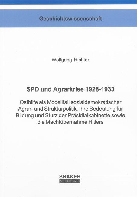 Cover-Bild SPD und Agrarkrise 1928-1933