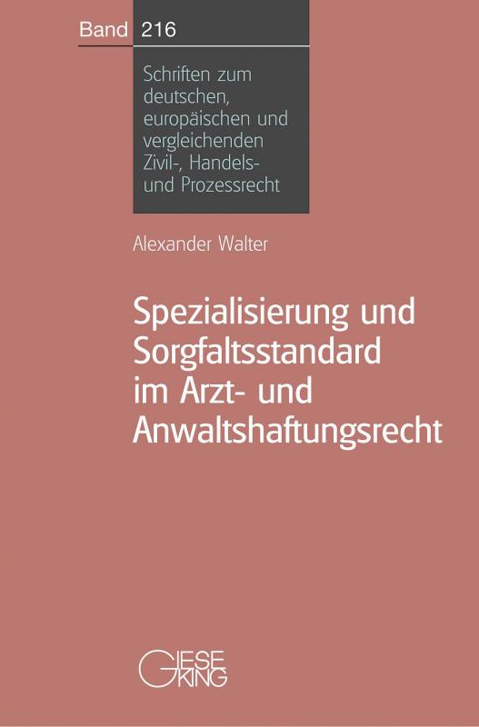 Cover-Bild Spezialisierung und Sorgfaltsstandard im Arzt-und Anwaltshaftungsrecht