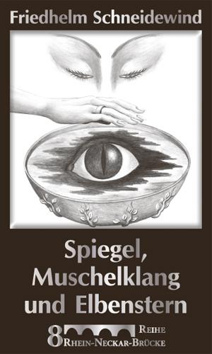 Cover-Bild Spiegel, Muschelklang und Elbenstern