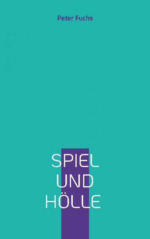 Cover-Bild Spiel und Hölle