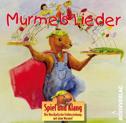 Cover-Bild Spiel und Klang - Musikalische Früherziehung mit dem Murmel. Für... / Murmellieder