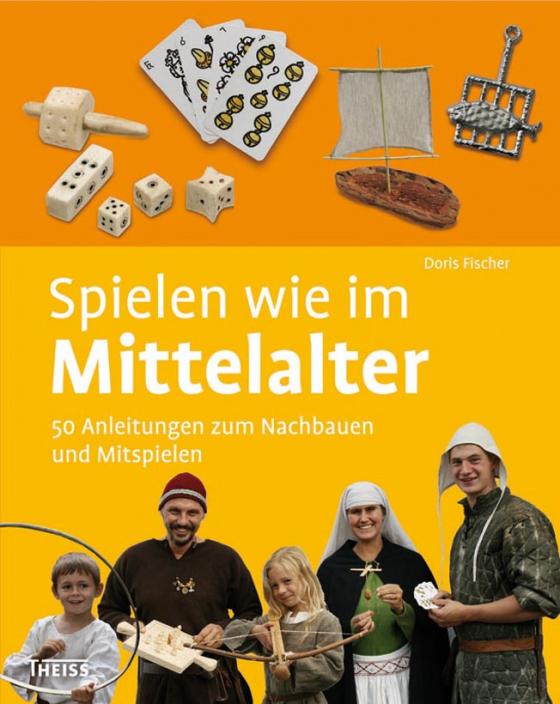 Cover-Bild Spielen wie im Mittelalter