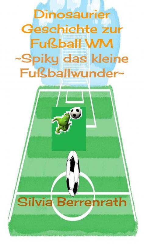 Cover-Bild Spiky das kleine Fußballwunder