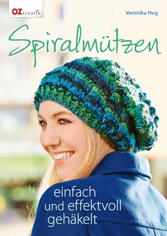 Cover-Bild Spiralmützen einfach und effektvoll gehäkelt