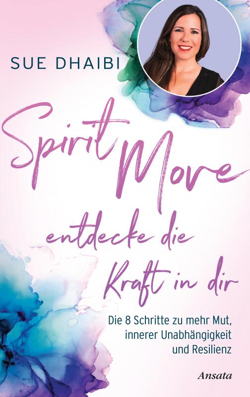 Cover-Bild Spirit Move - Entdecke die Kraft in dir