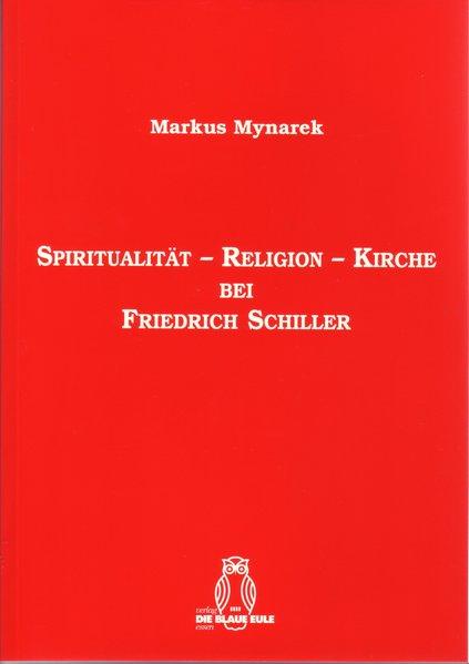 Cover-Bild Spiritualität - Religion - Kirche bei Friedrich Schiller