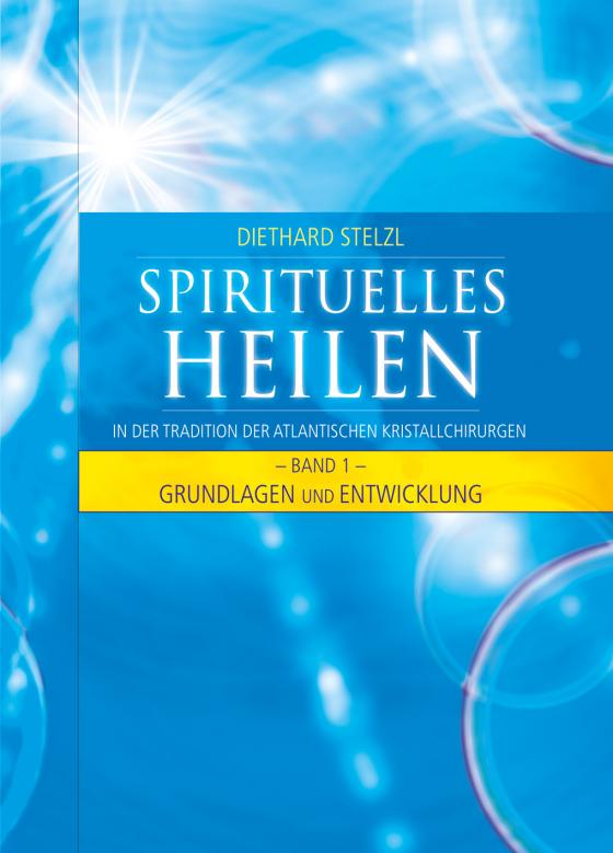 Cover-Bild Spirituelles Heilen, Band 1