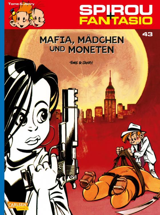 Cover-Bild Spirou und Fantasio 43: Mafia, Mädchen und Moneten