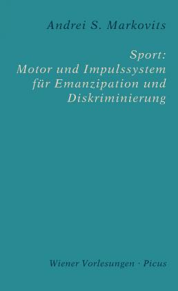 Cover-Bild Sport: Motor und Impulssystem für Emanzipation und Diskriminierung