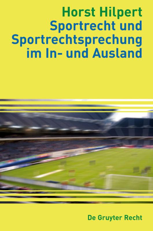 Cover-Bild Sportrecht und Sportrechtsprechung im In- und Ausland