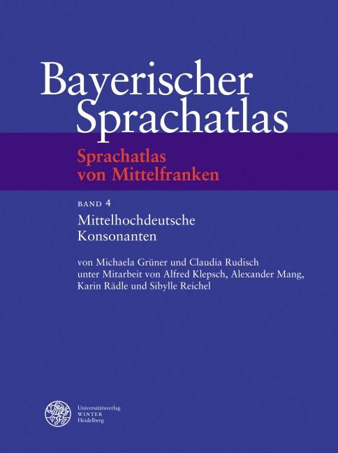 Cover-Bild Sprachatlas von Mittelfranken (SMF) / Mittelhochdeutsche Konsonanten