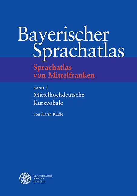 Cover-Bild Sprachatlas von Mittelfranken (SMF) / Mittelhochdeutsche Kurzvokale