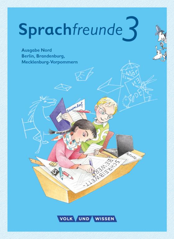 Cover-Bild Sprachfreunde - Sprechen - Schreiben - Spielen - Ausgabe Nord (Berlin, Brandenburg, Mecklenburg-Vorpommern) - Neubearbeitung 2015 - 3. Schuljahr